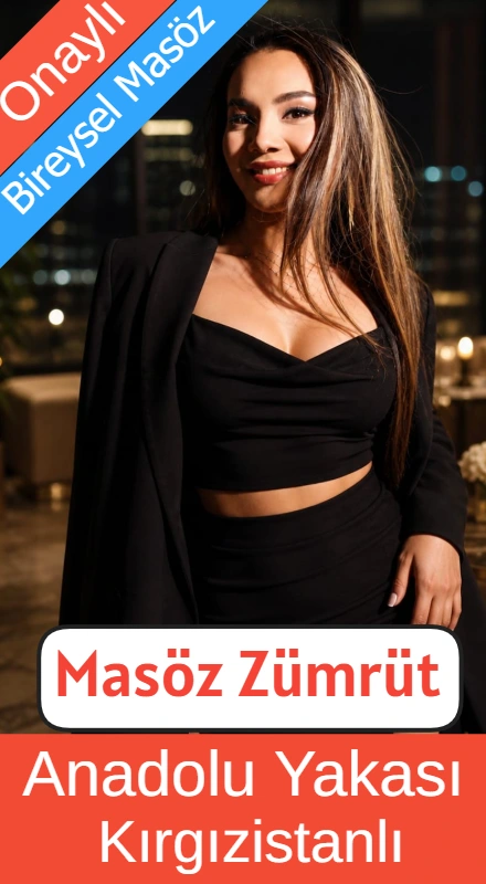 Masöz Zümrüt - Kırgızistanlı Gerçek Masöz - Anadolu Yakası